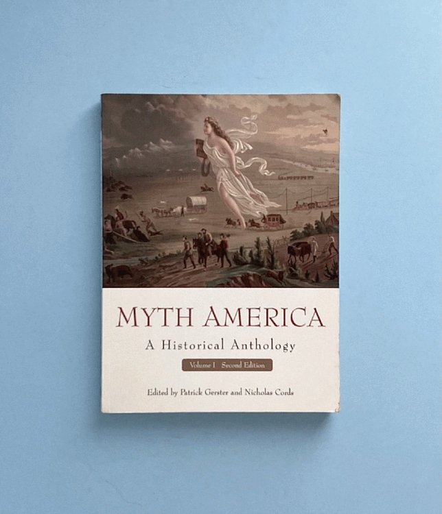 Image for Myth America: A Historical Anthology, Volume 1 Myth America: A Historical Anthology, Volume 1