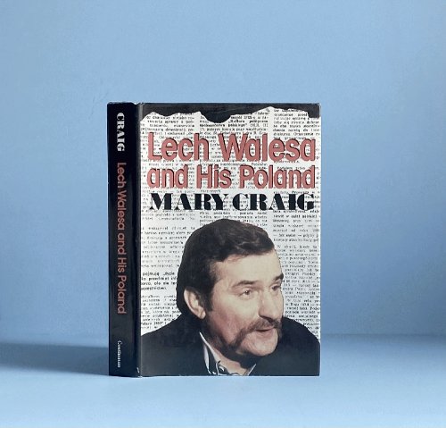 Image for Lech Walesa and His Poland Lech Walesa and His Poland