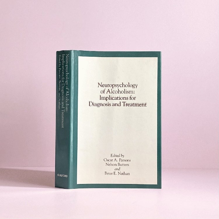 Image for Neuropsychology of Alcoholism: Implications for Diagnosis and Treatment Neuropsychology of Alcoholism: Implications for Diagnosis and Treatment