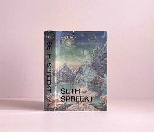 Image for Seth Spreekt De eeuwige waarde van de ziel Seth Spreekt De eeuwige waarde van de ziel