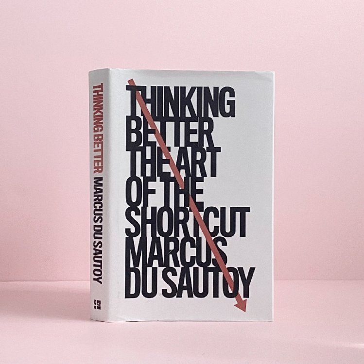Image for Thinking Better: The Art of the Shortcut Thinking Better: The Art of the Shortcut