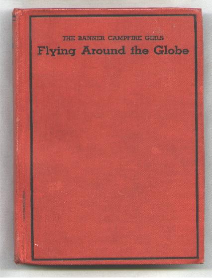 The Campfire Girls Flying Around the Globe
