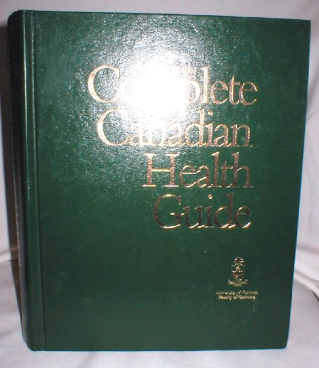 The Complete Canadian Health Guide