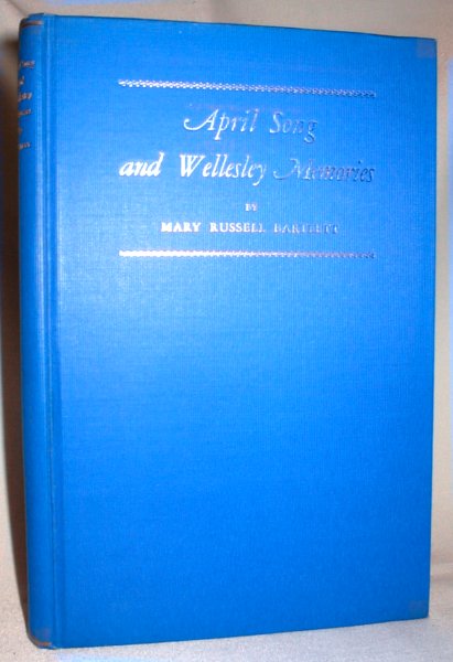 April Song and Wellesley Memories