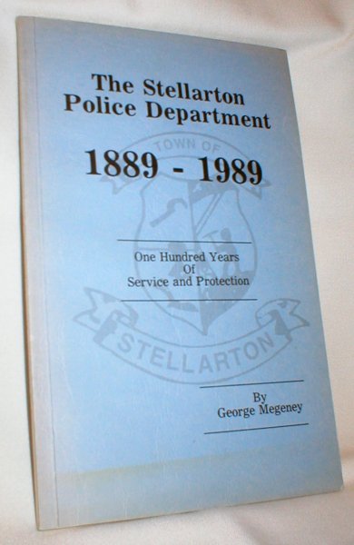 The Stellarton Police Department; 1889-1989
