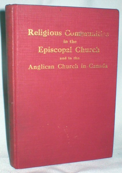 Religious Communities in the American Episcopal Church and in the Anglican Church in Canada