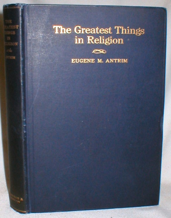 The Greatest Things in Religion