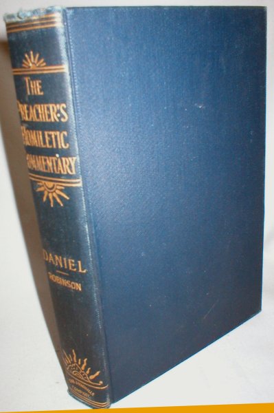 A Homiletic Commentary on the Book of Daniel