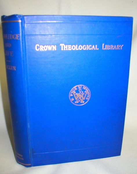 Knowledge and Life (Crown Theological Library, Vol. 39)