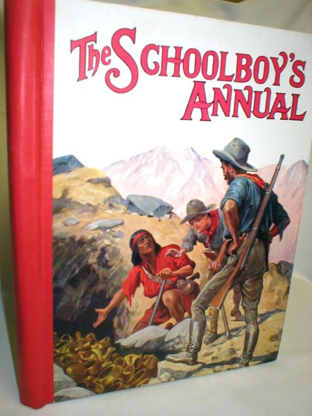 The Schoolboy's Annual; The Boy's Own Book of Pluck and Peril