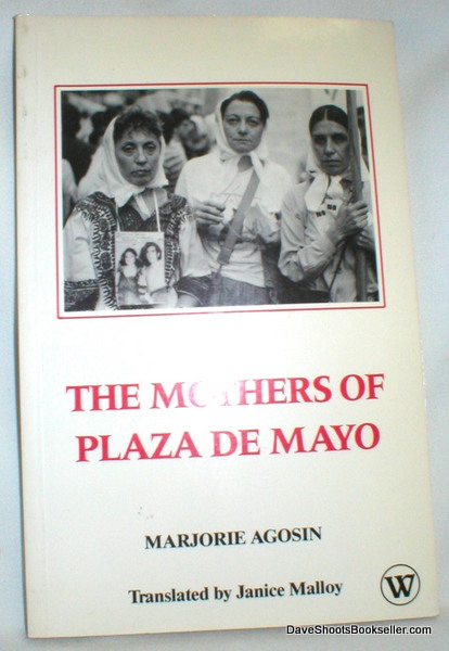 The Mothers of Plaza De Mayo; The Story of Renee Epelbaum 1976-1985