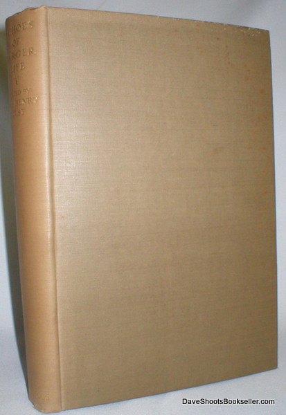Echoes of Larger Life; A Selection from the Early Correspondence Of Victoria Lady Welby