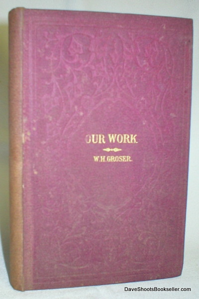 Our Work; Four Lectures on the Principles and Practices of Sunday School Teaching