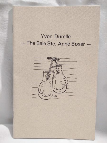 Yvon Durelle - The Baie Ste. Anne Boxer