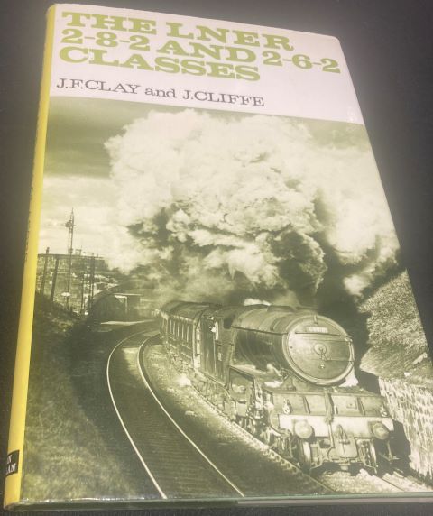 The LNER 2-8-2 and 2-6-2 Classes