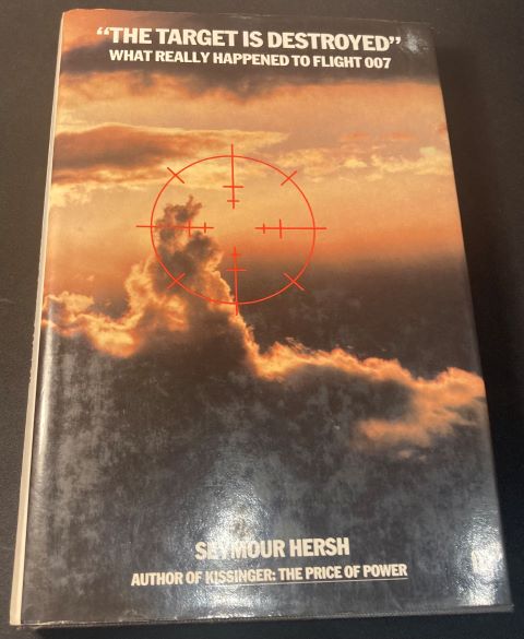 The Target is Destroyed What really happened to Flight 007