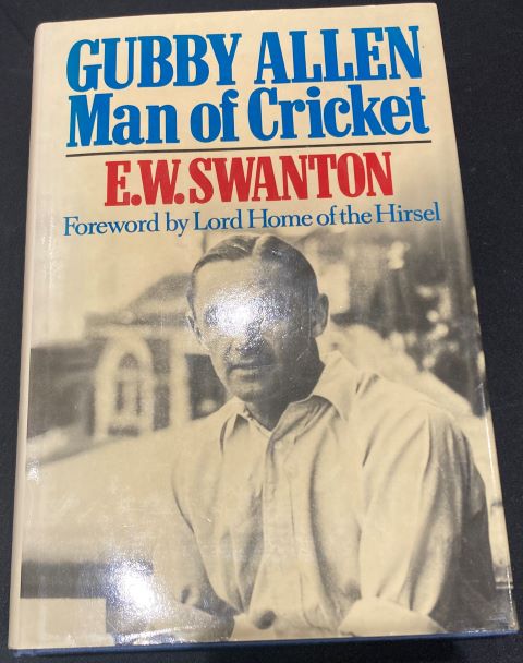 Gubby Allen Man of Cricket