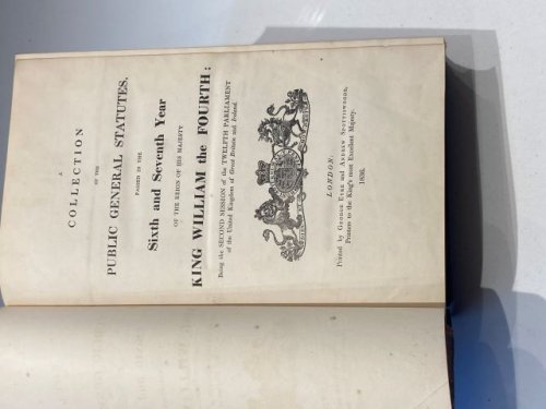 A Collection of the Public General Statutes passed in the Sixth and Seventh Year of the Reign of His Majesty King William the Fourth