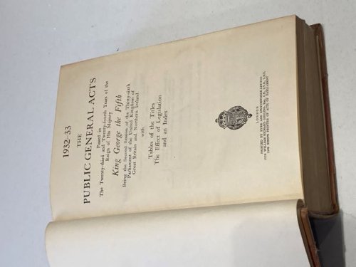 1932-33 The Public General Acts Passed in The Twenty-Third and Twenty-Fourth Years of The Reign of His Majesty King George the Fifth