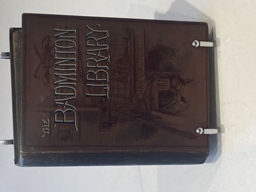 The Badminton Library Yachting Volume I & II