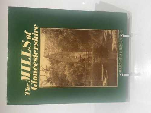The Mills of Gloucestershire