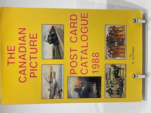 The Canadian Picture Postcard Catalogue 1988