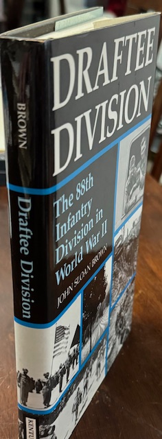 Image for Draftee Division: The 88th Infantry Division in World War II Draftee Division: The 88th Infantry Division in World War II