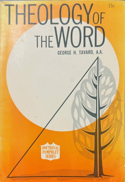 Image for Theology of the Word - With Study-Club Questions (Doctrinal Pamphlet Series) Theology of the Word - With Study-Club Questions (Doctrinal Pamphlet Series)