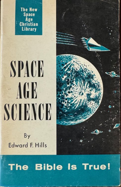 Image for Space Age Science - 2nd Edition (The New Space Age Christian Library) Space Age Science - 2nd Edition (The New Space Age Christian Library)