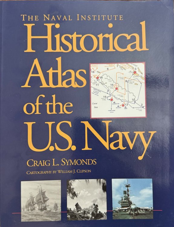 Image for The Naval Institute Historical Atlas of the U.S. Navy The Naval Institute Historical Atlas of the U.S. Navy
