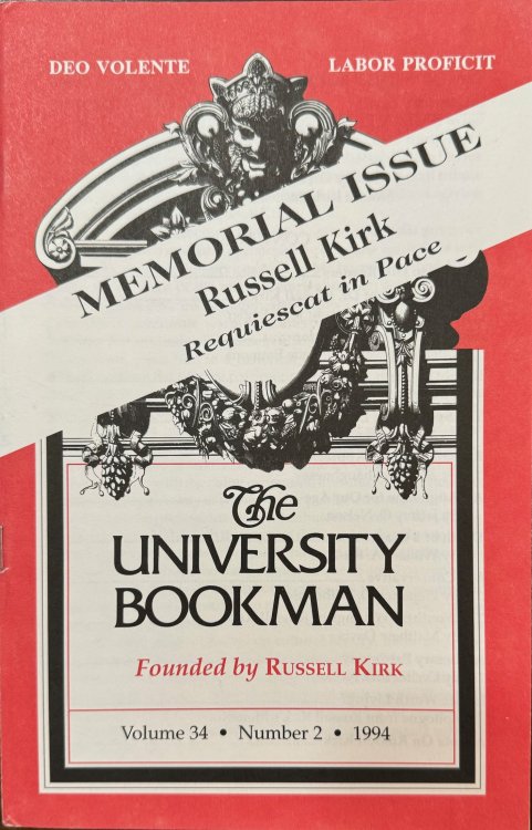 Image for The University Bookman: A Quarterly Review - Volume 34, Number 2 - MEMORIAL ISSUE, Russell Kirk, Requiescat in Pace (1994) The University Bookman: A Quarterly Review - Volume 34, Number 2 - MEMORIAL ISSUE, Russell Kirk, Requiescat in Pace (1994)