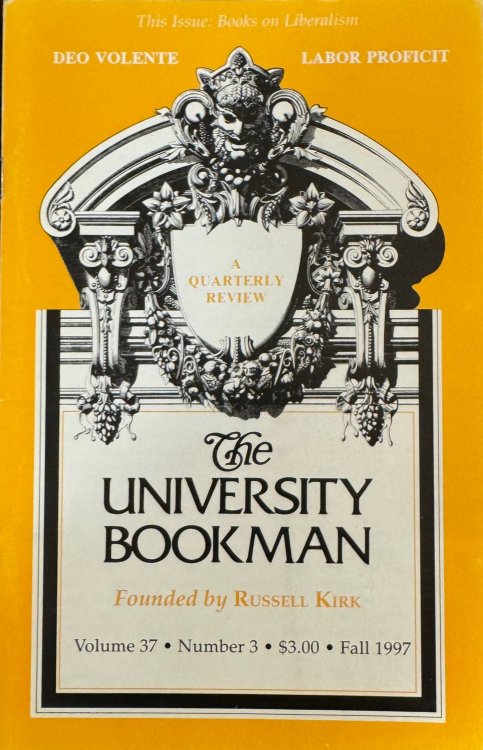 Image for The University Bookman: A Quarterly Review - Volume 37, Number 3 (Fall 1997) - Books on Liberalism The University Bookman: A Quarterly Review - Volume 37, Number 3 (Fall 1997) - Books on Liberalism
