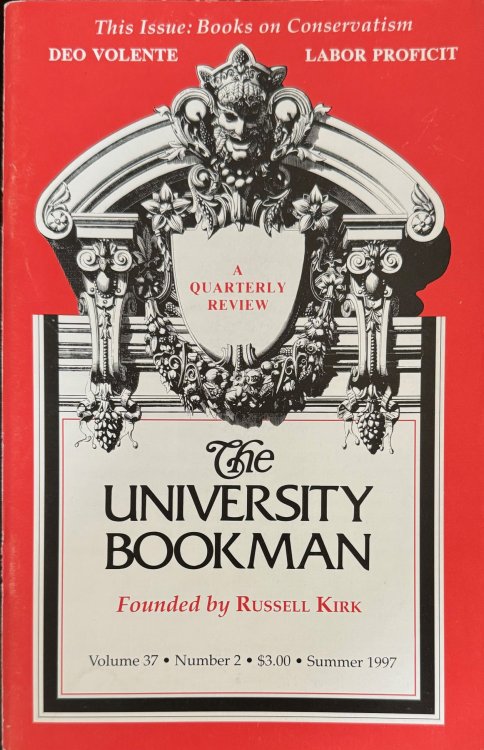 Image for The University Bookman: A Quarterly Review - Volume 37, Number 2 (Summer 1997) - Books on Conservatism The University Bookman: A Quarterly Review - Volume 37, Number 2 (Summer 1997) - Books on Conservatism