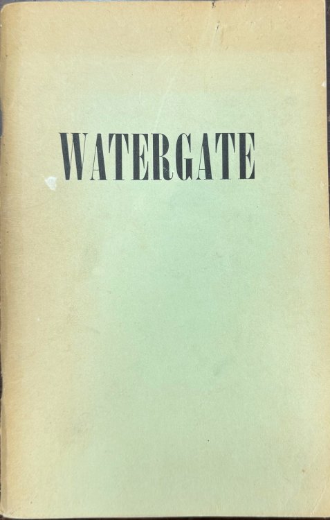 Image for Watergate: An Unfinished Story of Money and Politics - Wherein any resemblance to actual persons, living or dead, or to actual events is, sadly, not coincidental but irrefutable true and tragic. (AFL-CIO Publication 150) Watergate: An Unfinished Story of Money and Politics - Wherein any resemblance to actual persons, living or dead, or to actual events is, sadly, not coincidental but irrefutable true and tragic. (AFL-CIO Publication 150)