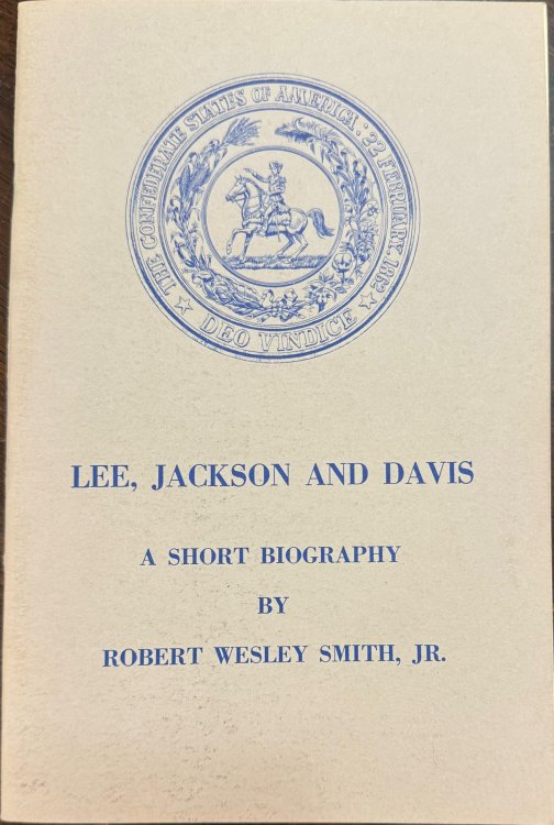 Image for Lee, Jackson and Davis: A Short Biography Lee, Jackson and Davis: A Short Biography