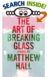 The Art of Breaking Glass: A Thriller