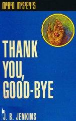 Thank You, Good-Bye