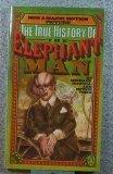 True History of the Elephant Man, The