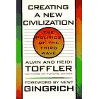 Creating a New Civilization: The Politics of the Third Wave