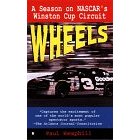 Wheels: A Season of Nascar's Winston Cup Circuit (Wheels)