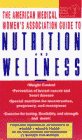 The AMWA Guide to Nutrition and Wellness