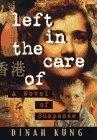 Left in the Care of: A Novel of Suspense