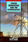 Power Generation and the Environment (Science, Technology, and Society Seri es)
