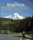 The Essential Touring Cyclist: A Complete Course for the Bicycle Traveler
