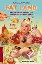 Fat Land (How Americans Became the Fattest People in the World)
