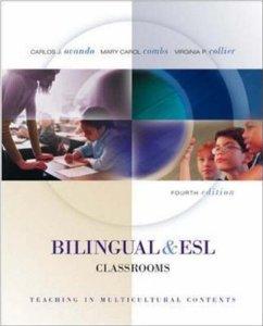 Bilingual and ESL Classrooms: Teaching in Multicultural Contexts - Text wit h PowerWeb (4th Edition)