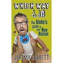Which Way Up: The Bloke's Guide to Handling Your New Human