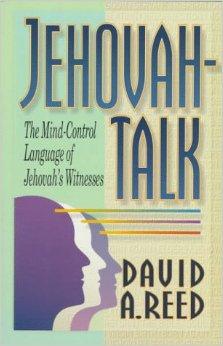 Jehovah-Talk: The Mind-Control Language of Jehovah's Witnesses