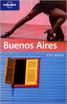 Lonely Planet Buenos Aires (City Guide)