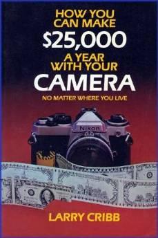 How You Can Make $25,000 a Year with Your Camera No Matter Where You Live